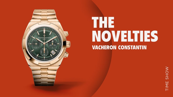 The Novelties - Vacheron Constantin